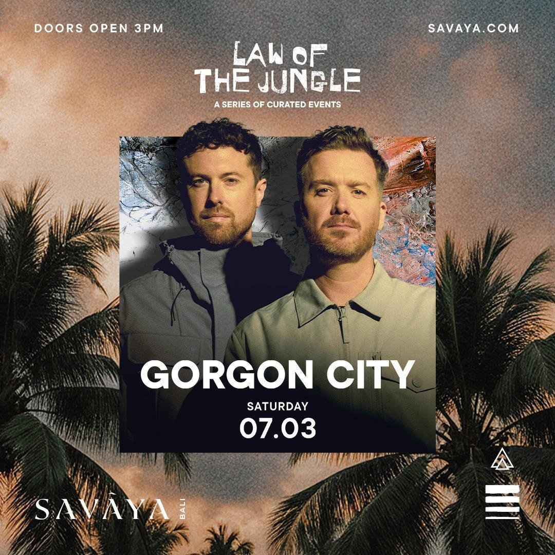 Gorgon City at Savaya Bali Gorgon City at Savaya Bali