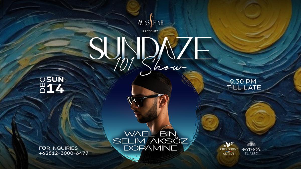 Sundaze at Miss Fish Sundaze at Miss Fish