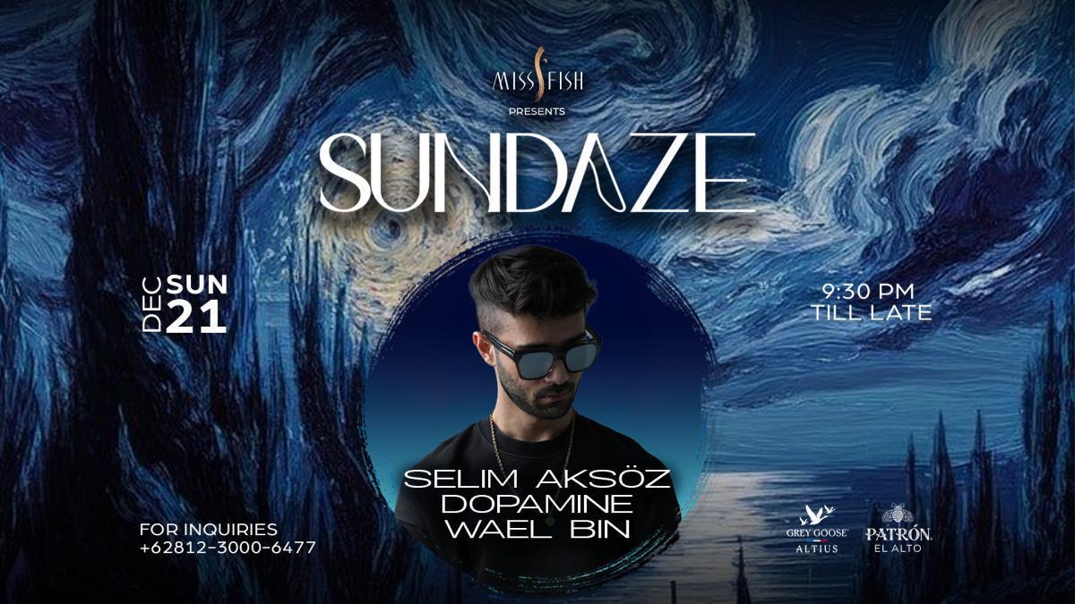 Sundaze at Miss Fish Sundaze at Miss Fish