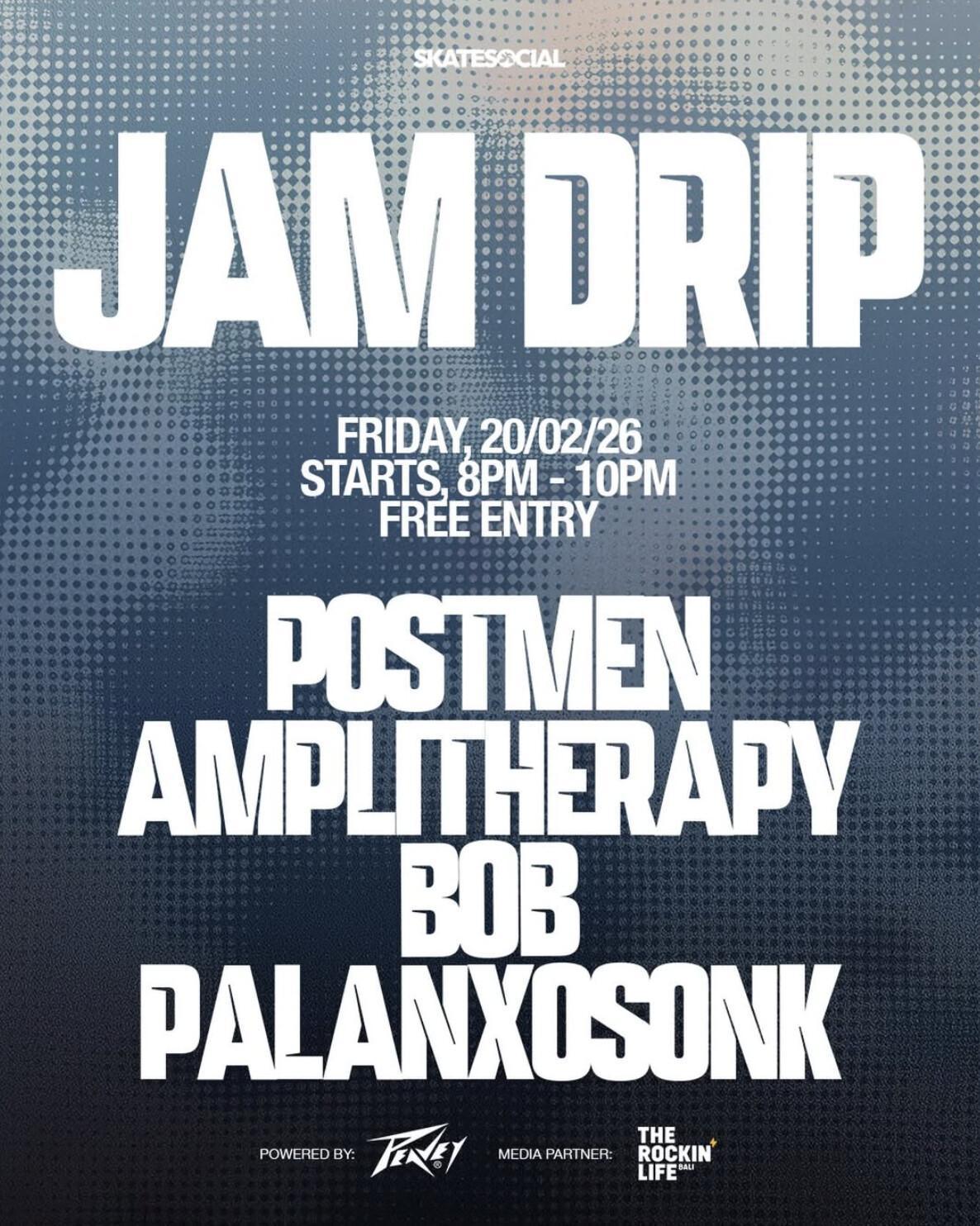 Jam Drip at Amplitude Skatesocial