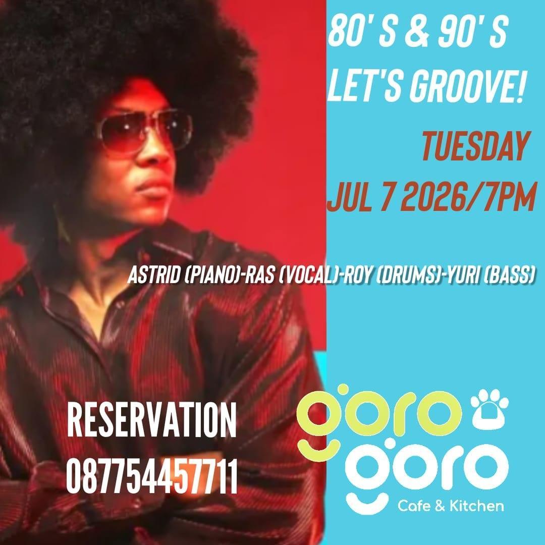 80S And 90S at GORO GORO CAFE & KITCHEN