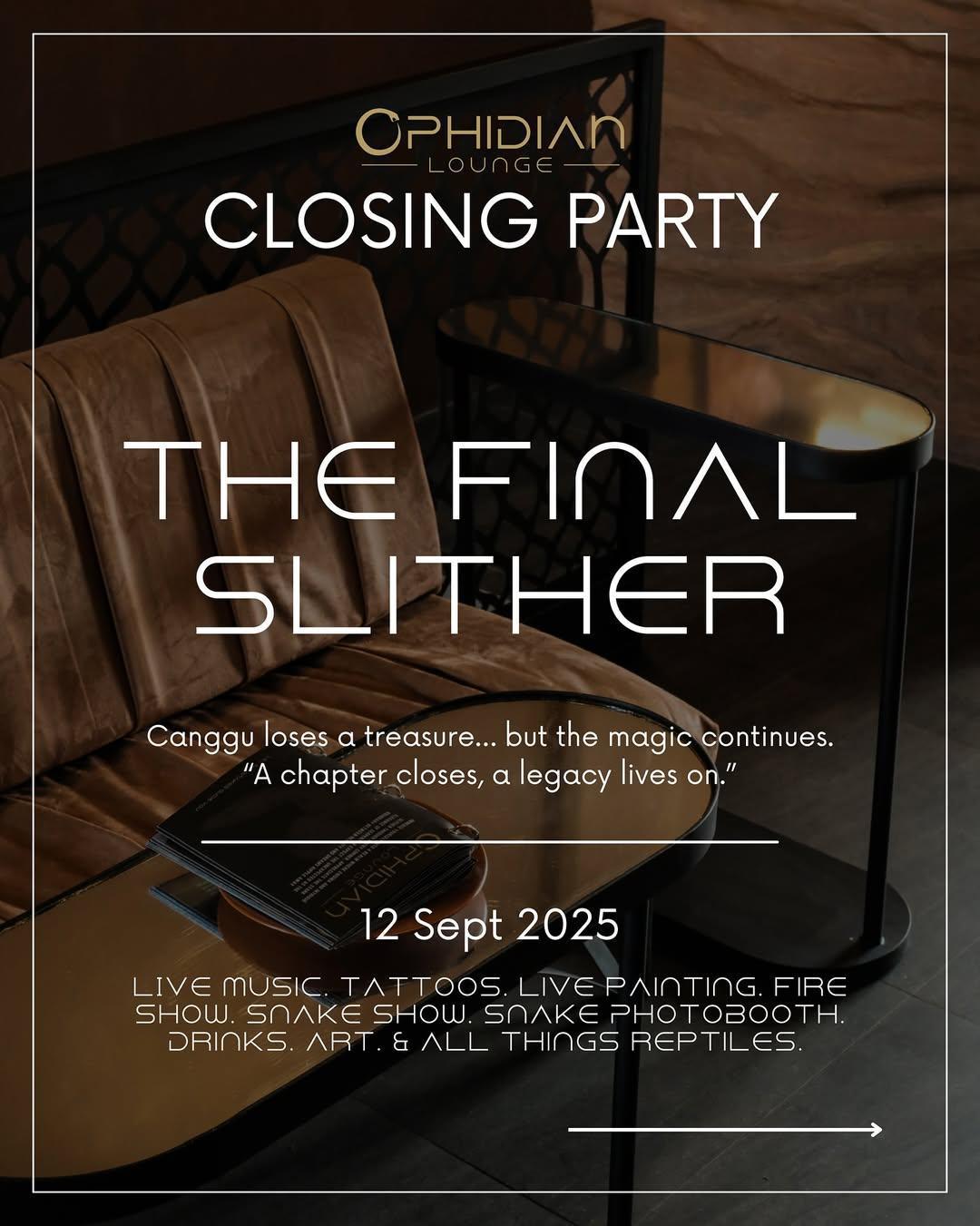 The Final Slither at Ophidian Lounge
