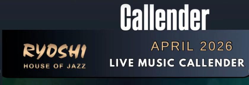 This Month at Ryoshi House Of Jazz