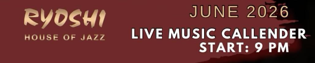 This Month at Ryoshi House Of Jazz