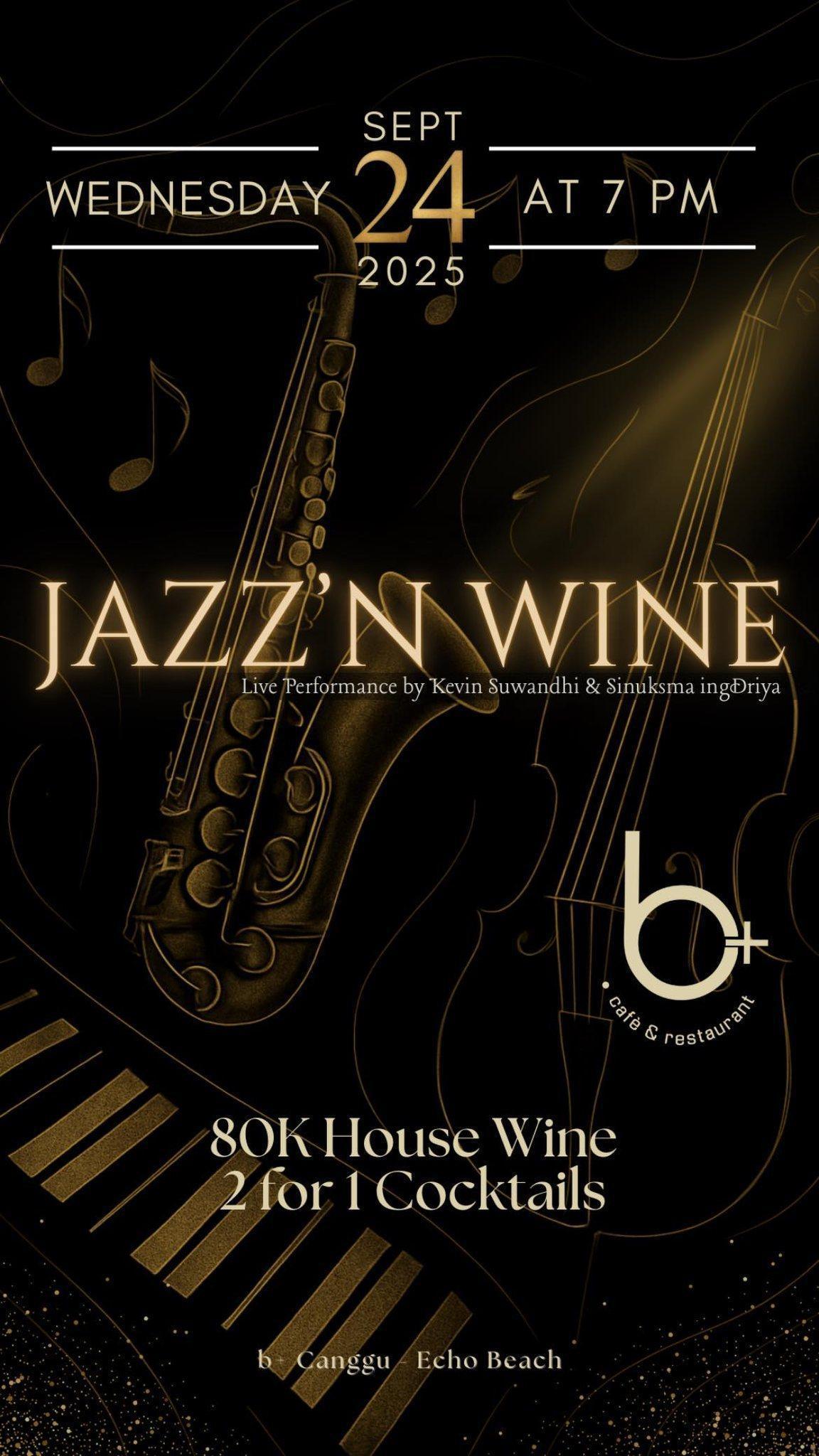 Jazz'N Wine at b+ Café & Restaurant Canggu