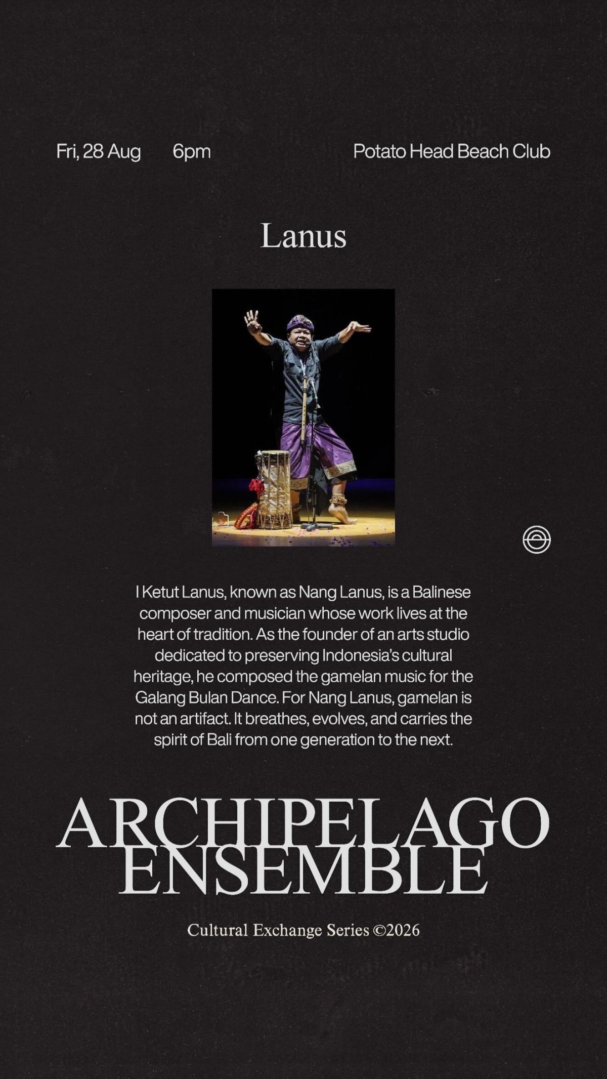 Archipelago Ensemble at Desa Potato Head Bali
