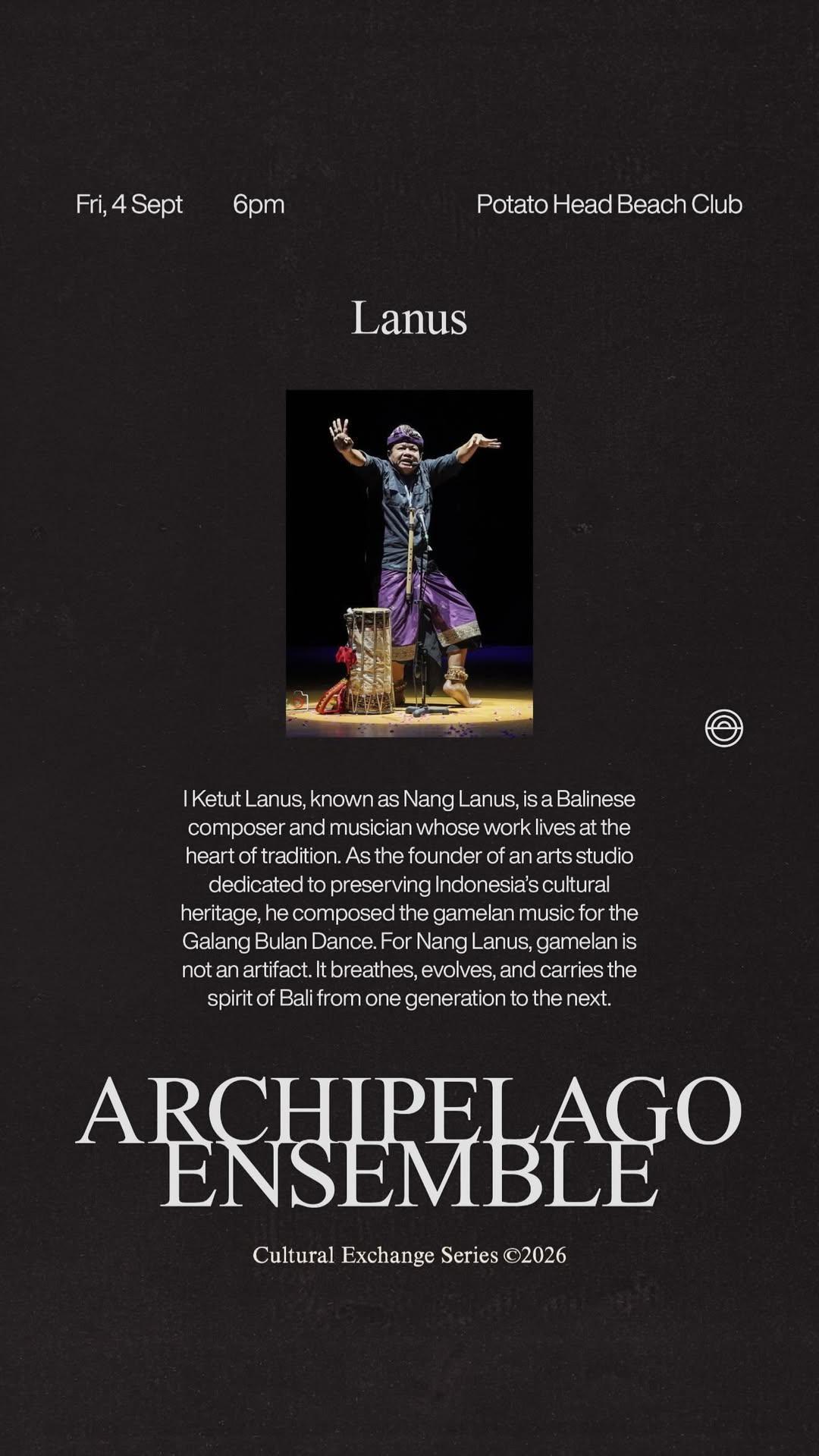 Archipelago Ensemble at Desa Potato Head Bali