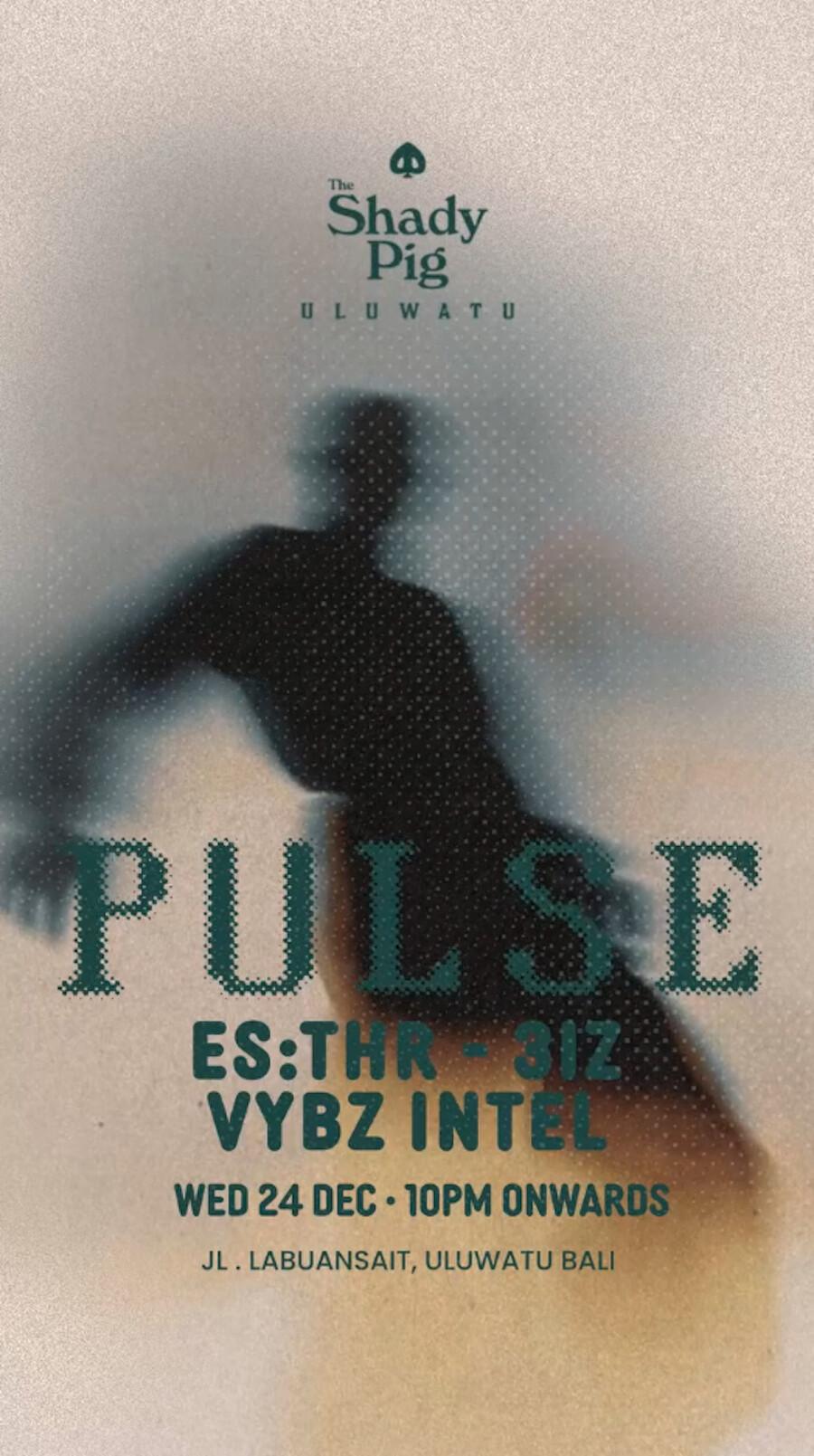 Pulse at The Shady Pig Uluwatu