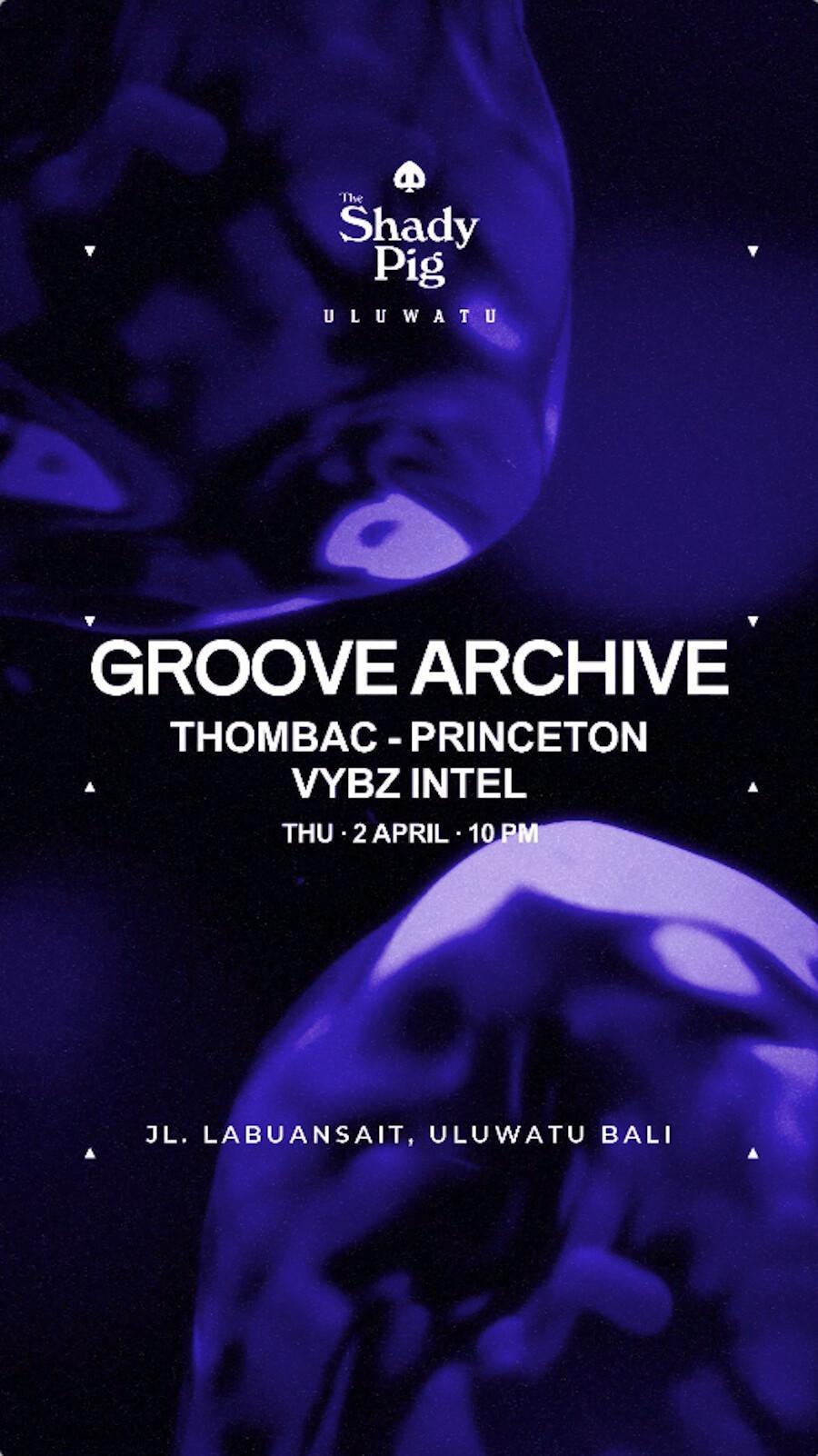 Groove Archive at The Shady Pig Uluwatu