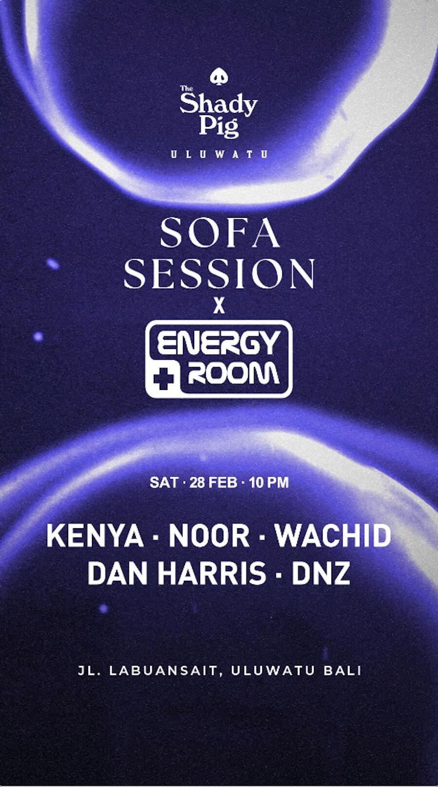 Sofa Session x Energy Room at The Shady Pig Uluwatu