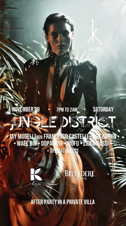 Jungle District at AKAR by Kclub