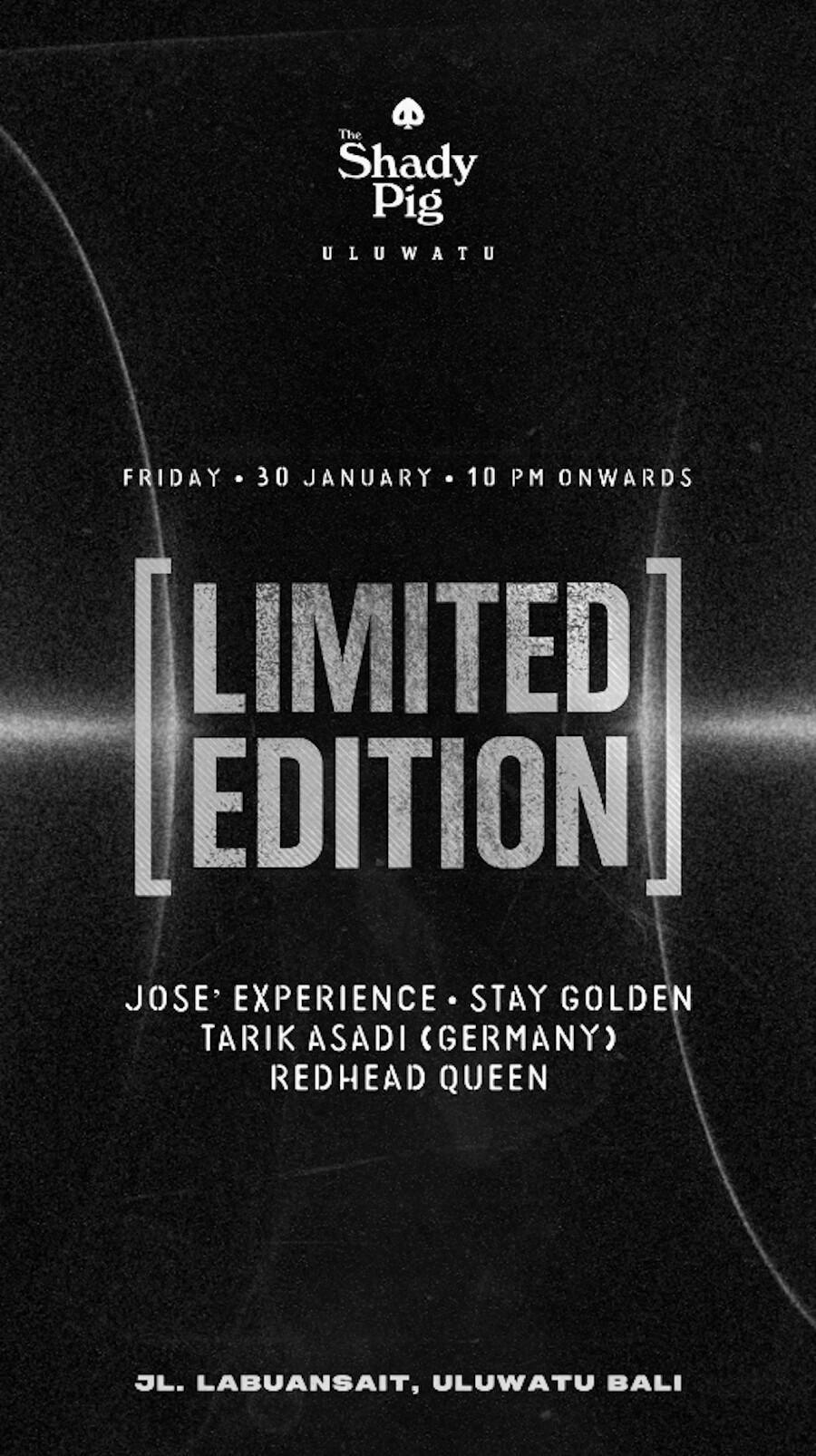 Limited Edition at The Shady Pig Uluwatu Limited Edition at The Shady Pig Uluwatu