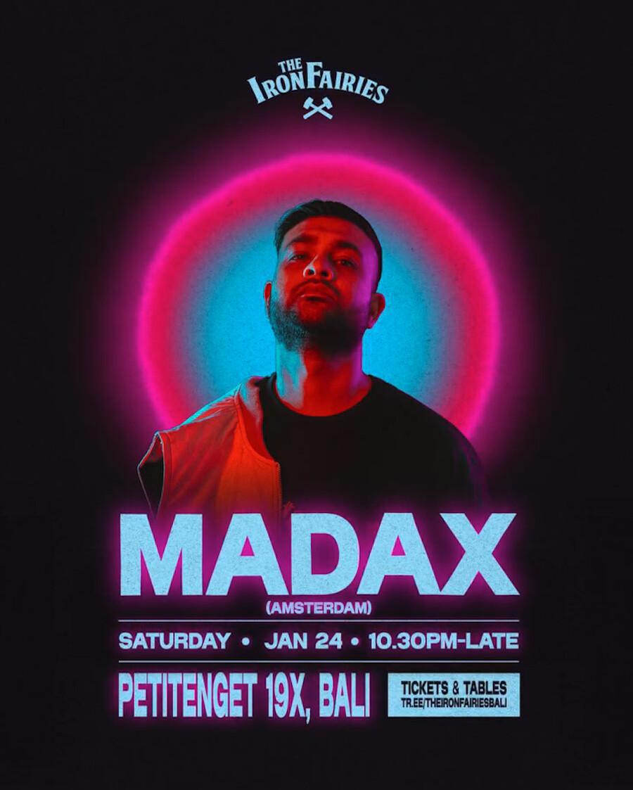 Madax at The Iron Fairies Bali