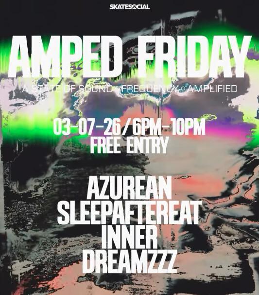 Amped Friday at Amplitude Skatesocial