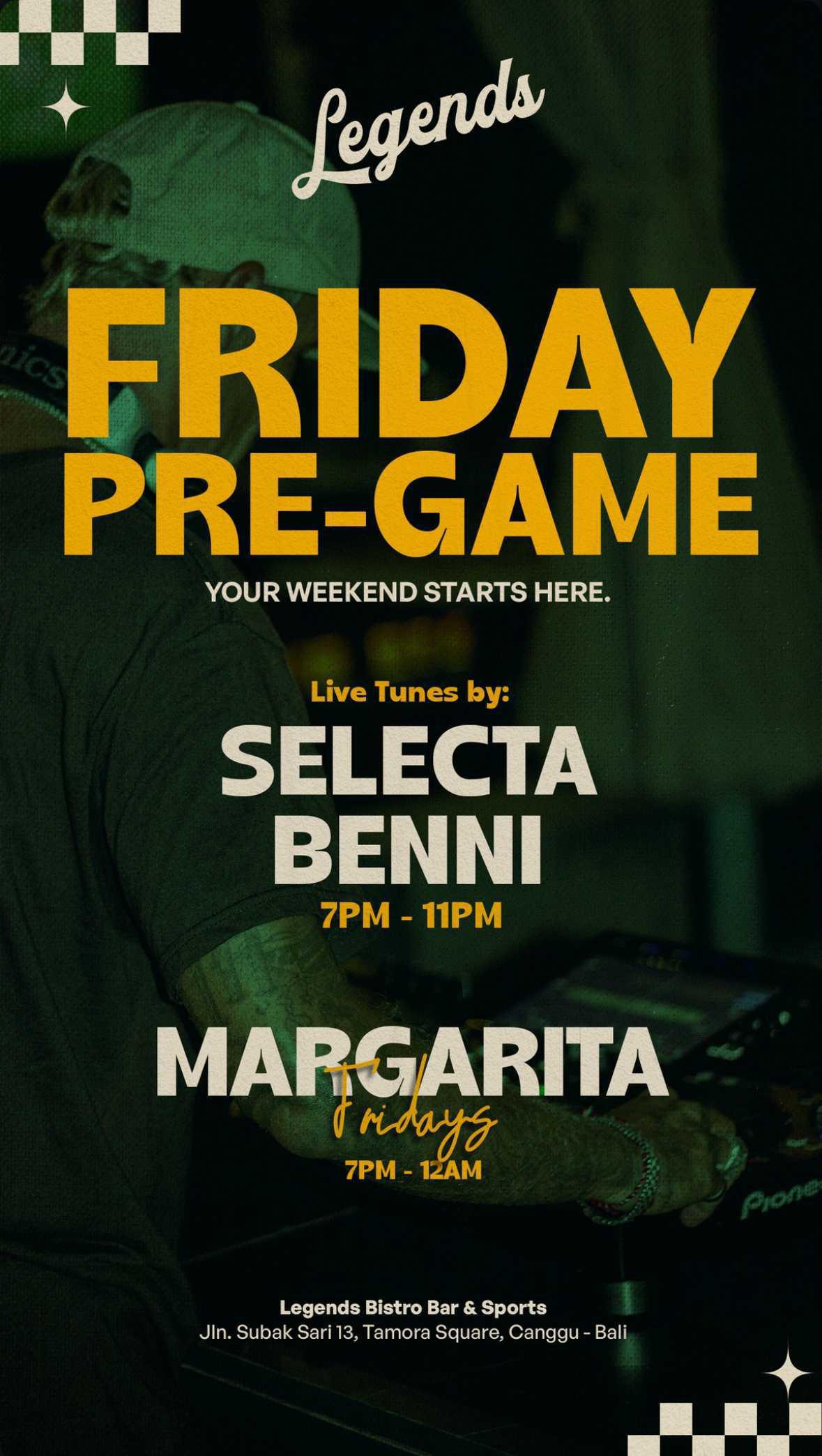 Friday PRE-GAME & Margaritas at Legends Bistro Bali