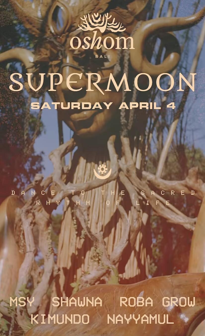 Supermoon festival at Oshom Bali Supermoon festival at Oshom Bali