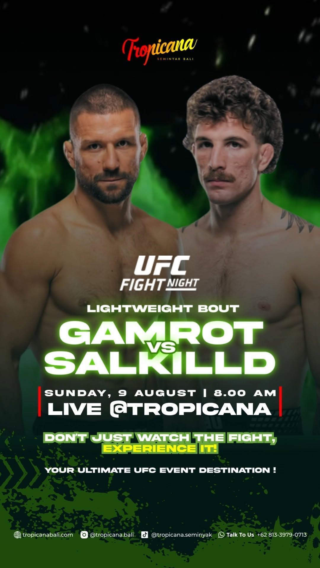 UFC Fight Night: Gamrot vs. Salkilld - LIVE at Tropicana Bali UFC Fight Night: Gamrot vs. Salkilld - LIVE at Tropicana Bali
