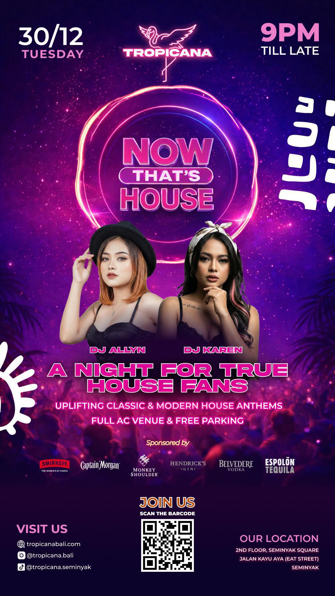 Now That's House at Tropicana Bali