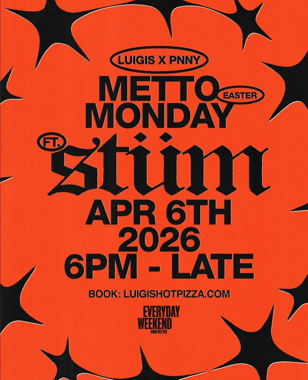 Metto Monday X STUM at Luigis 