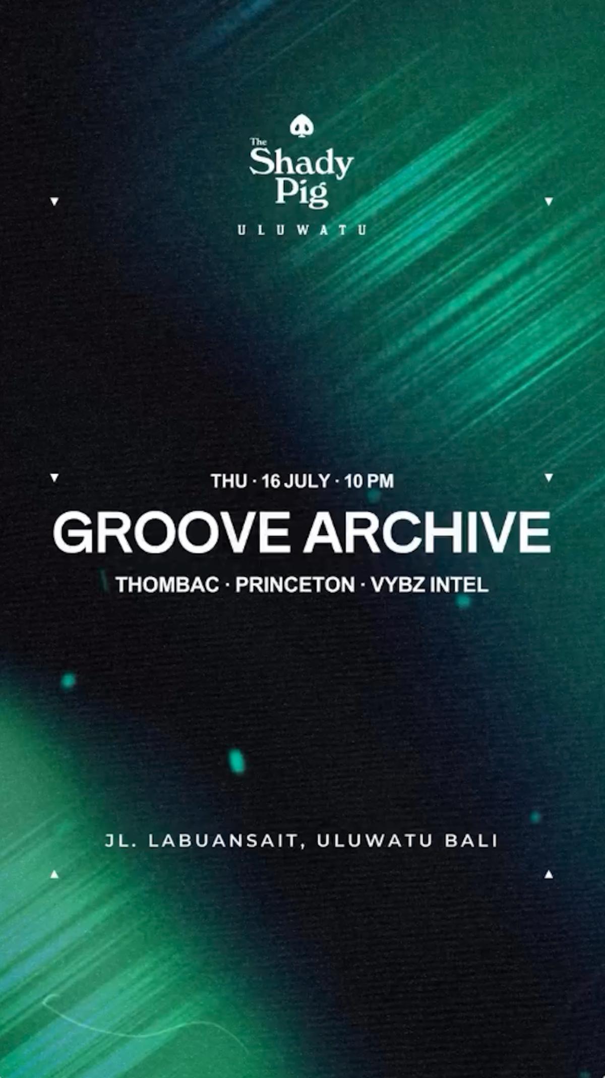 Groove Archive at The Shady Pig Uluwatu