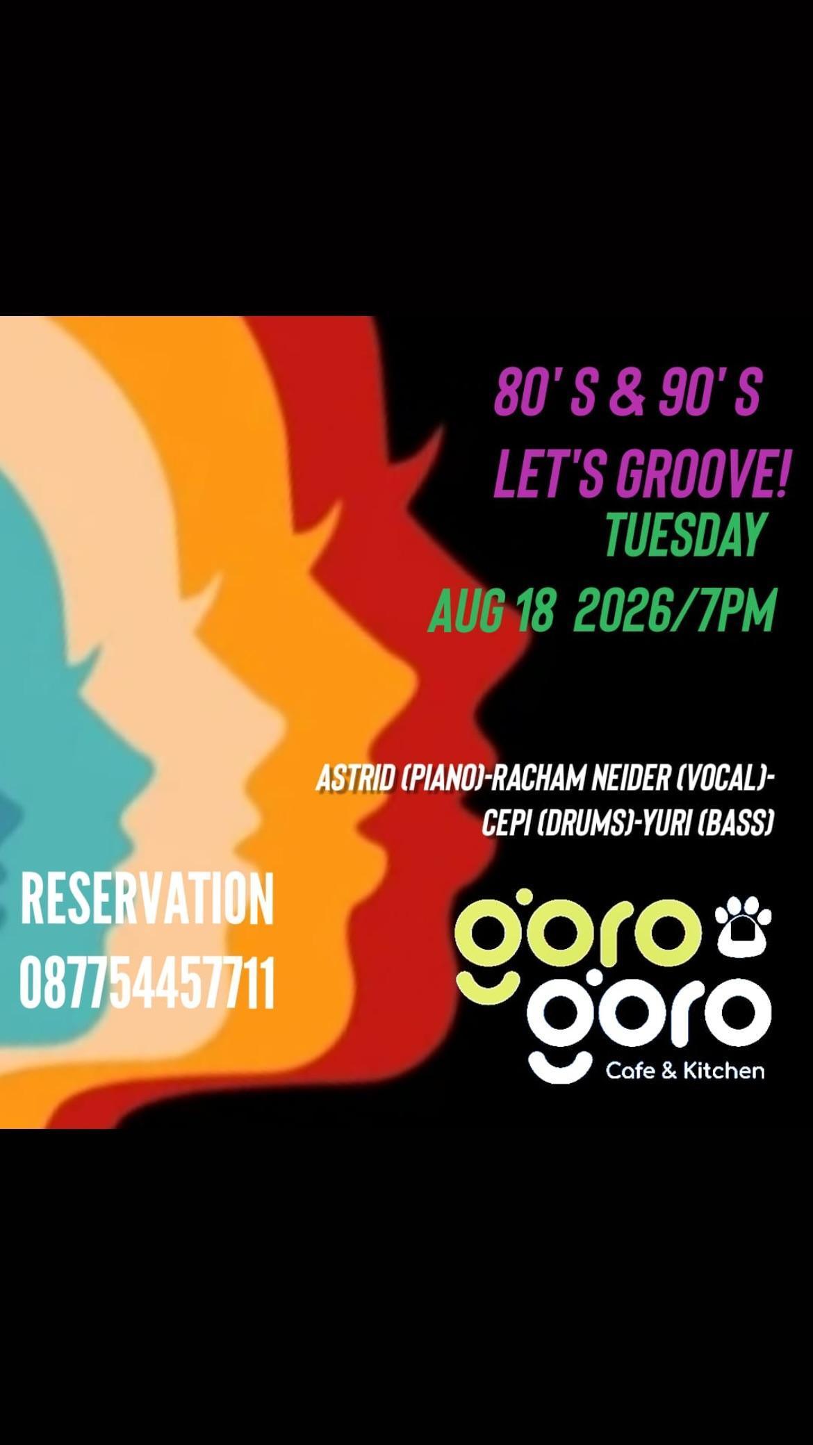 80's & 90's Let's Groove at Goro Goro Cafe 80's & 90's Let's Groove at Goro Goro Cafe