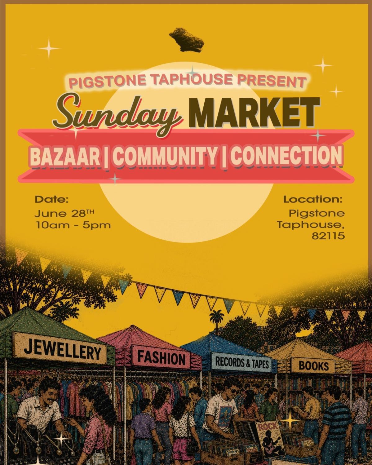 Sunday Market at Pigstone Taphouse Sunday Market at Pigstone Taphouse