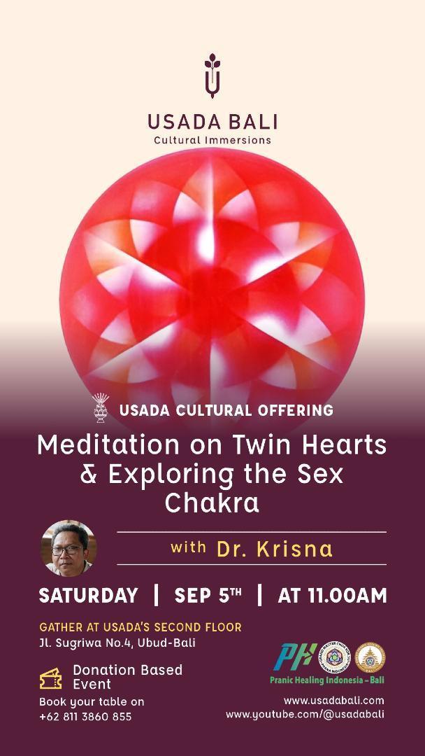 Meditation on Twin Hearts & Exploring the Sex Chakra at Usada Bali Meditation on Twin Hearts & Exploring the Sex Chakra at Usada Bali