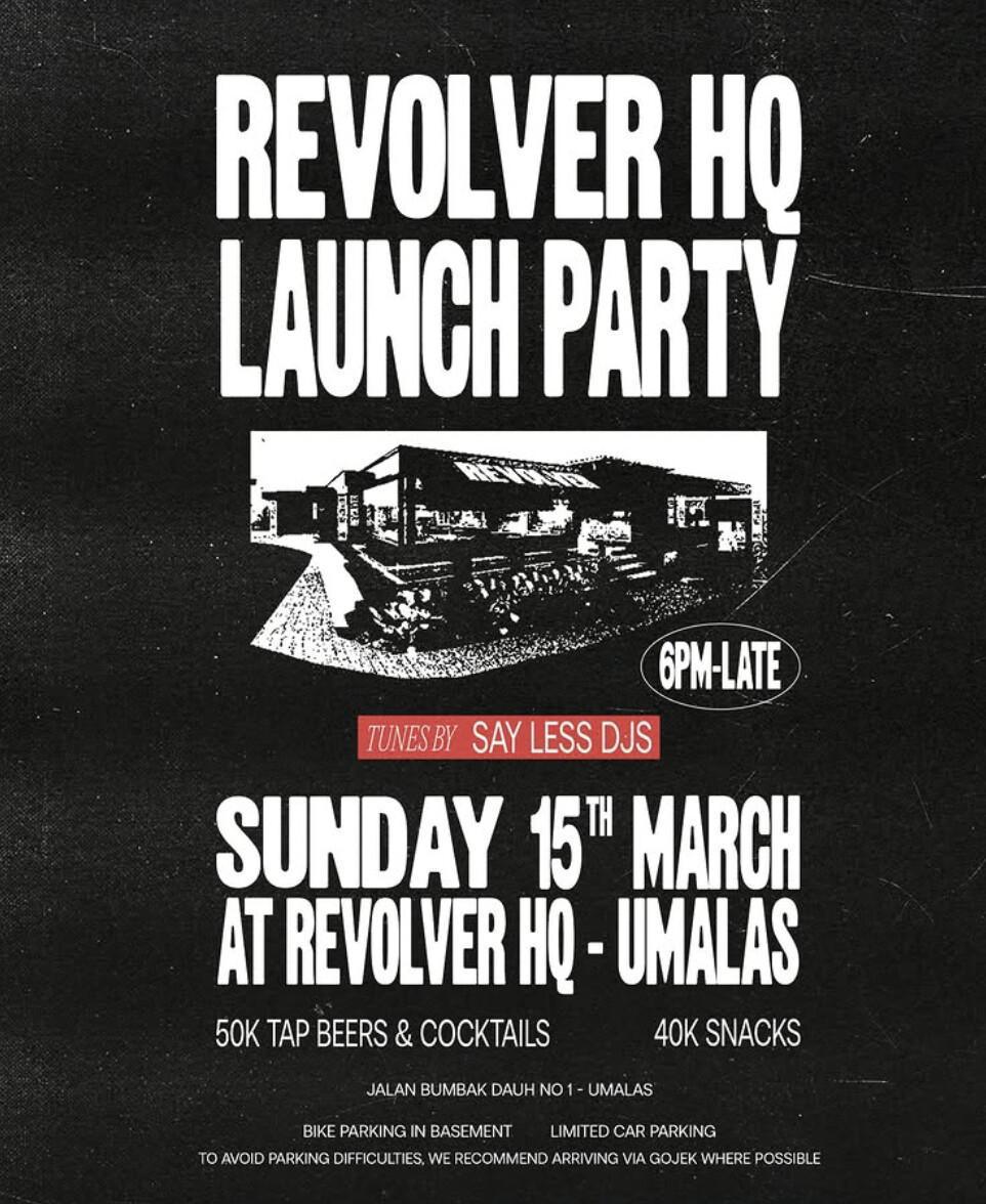 Revolver HQ Launch Party at Revolver Canggu