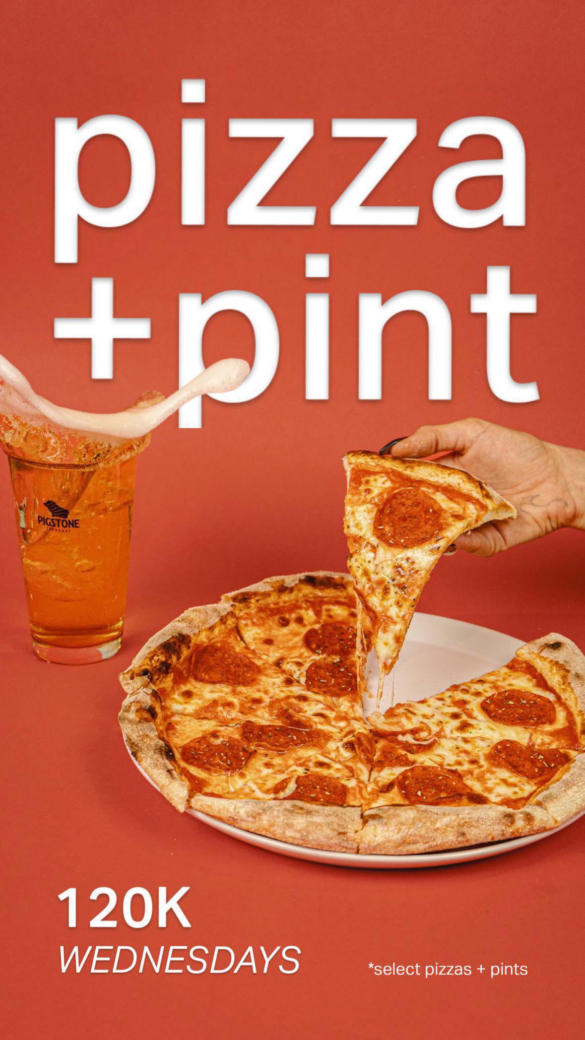 Pizza & Pint Promo Wednesdays at Pigstone Taphouse