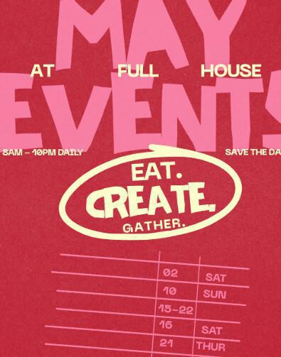 May events at Full House 