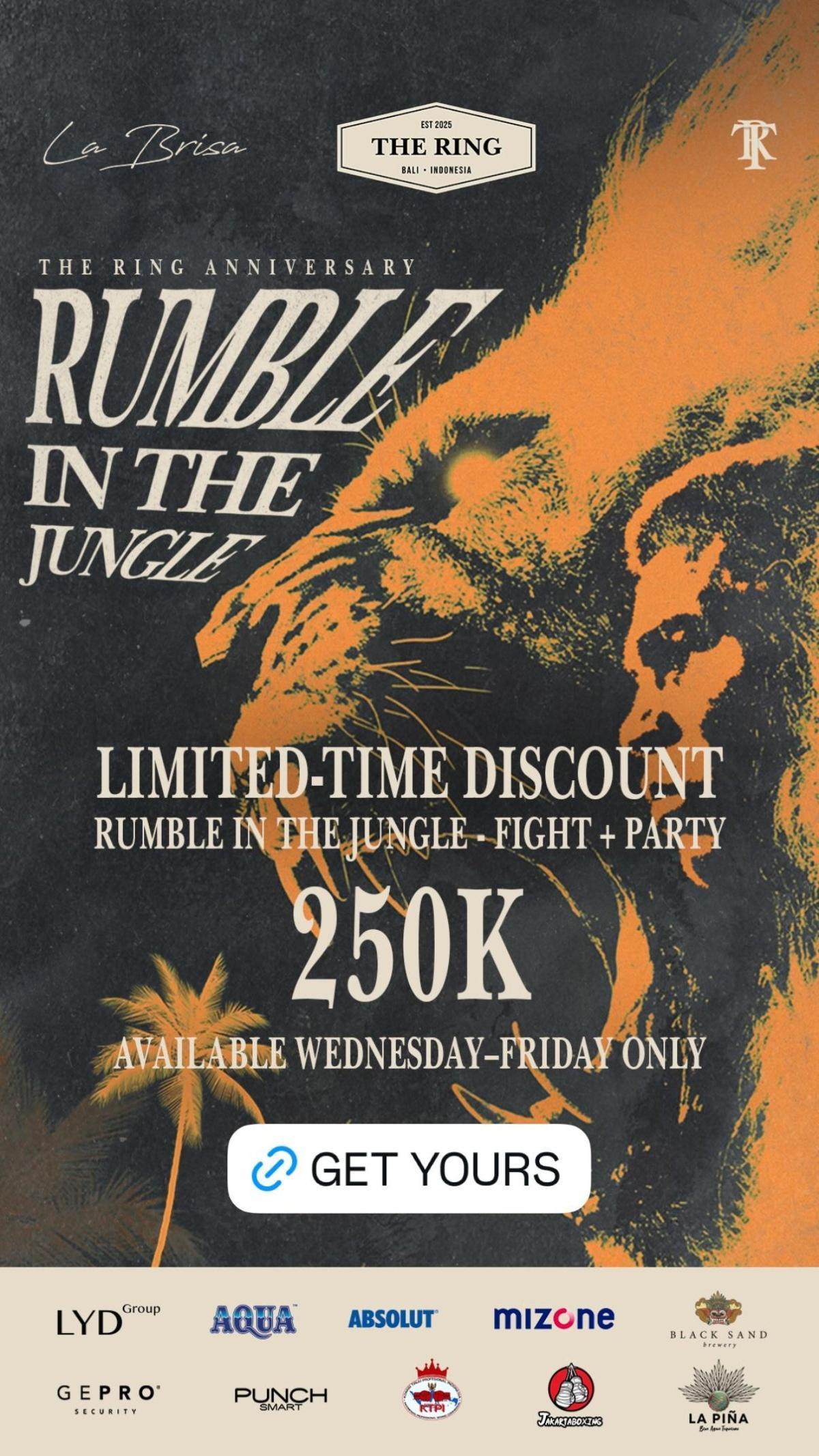 The Ring Anniversary Rumble In The Jungle - Fight + Party at La Brisa The Ring Anniversary Rumble In The Jungle - Fight + Party at La Brisa