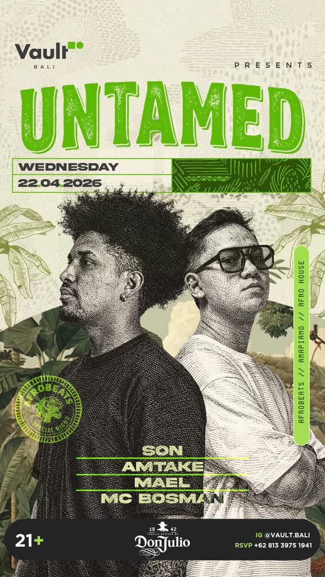 UNTAMED at Vault Bali