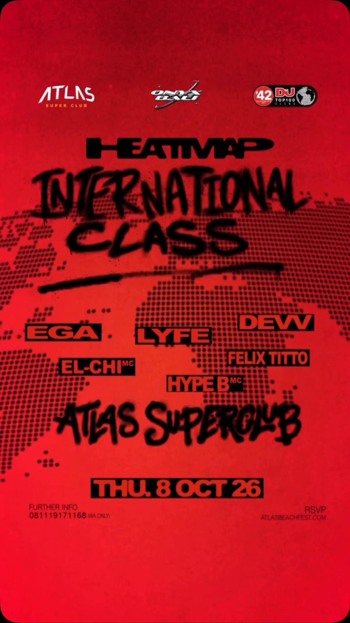 Heatmap International Class at Atlas Super Club Heatmap International Class at Atlas Super Club