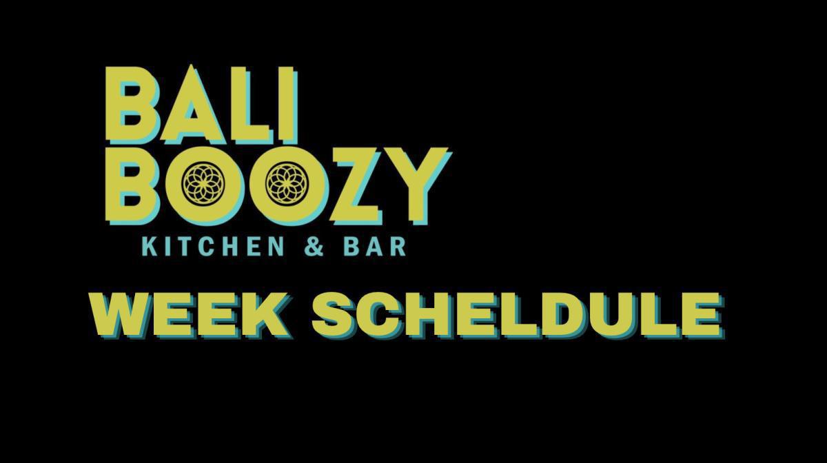 Weekly schedule at Bali Boozy Kitchen & Bar