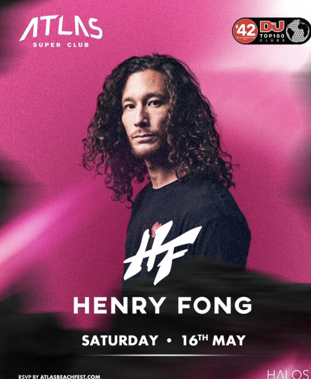 Henry Fong DJ at Atlas Super Club Henry Fong DJ at Atlas Super Club