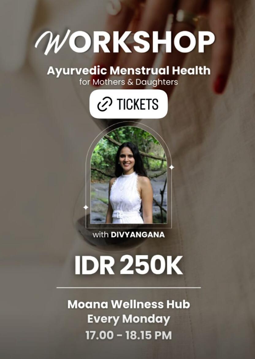 Ayurvedic menstrual health workshop Bali at Moana Wellness Hub