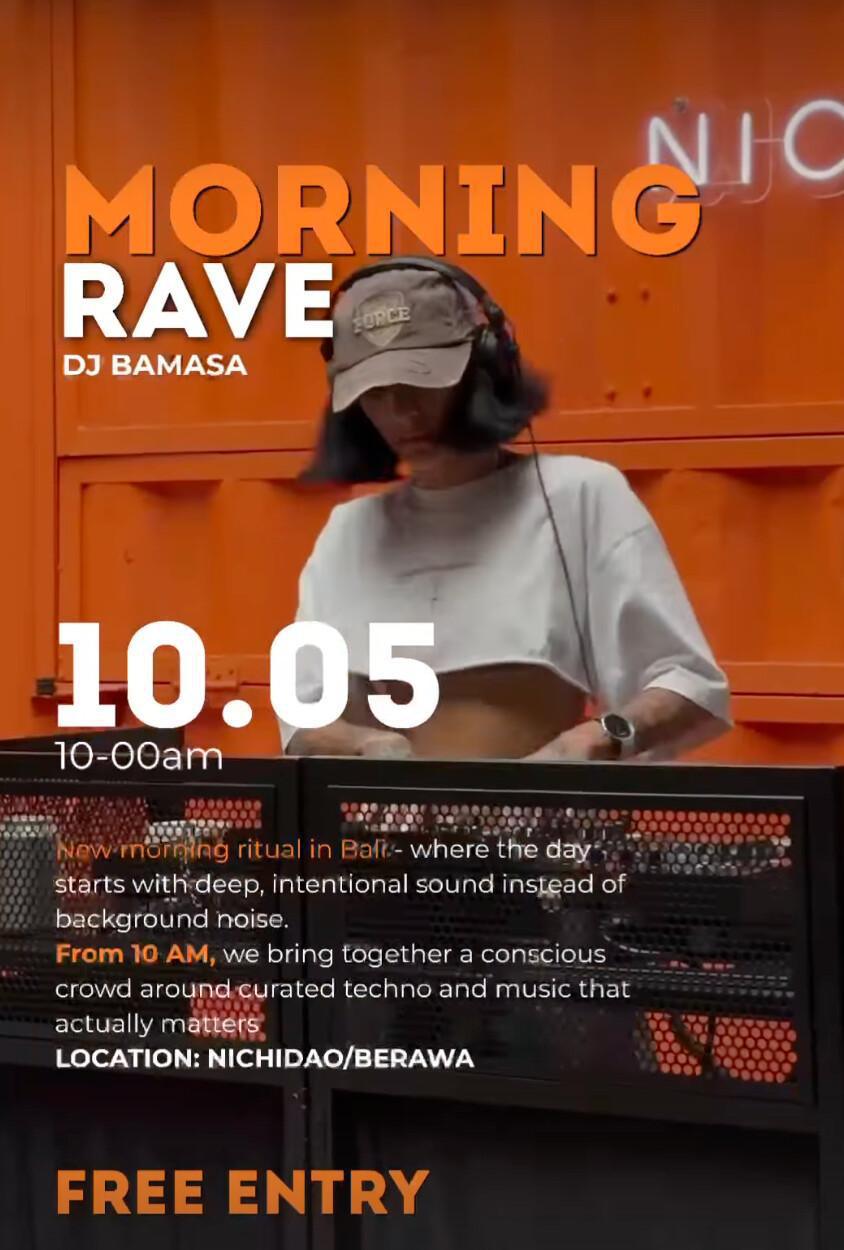 Morning Rave at NICHIDAO Bali
