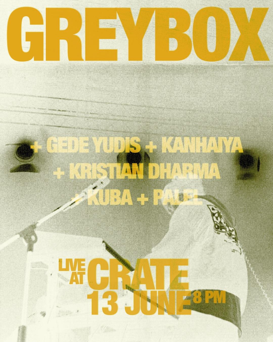 Greybox at Crate Concept Greybox at Crate Concept