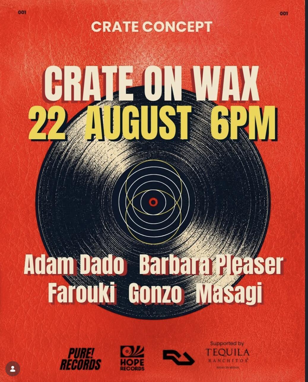 CRATE ON WAX at Crate Concept