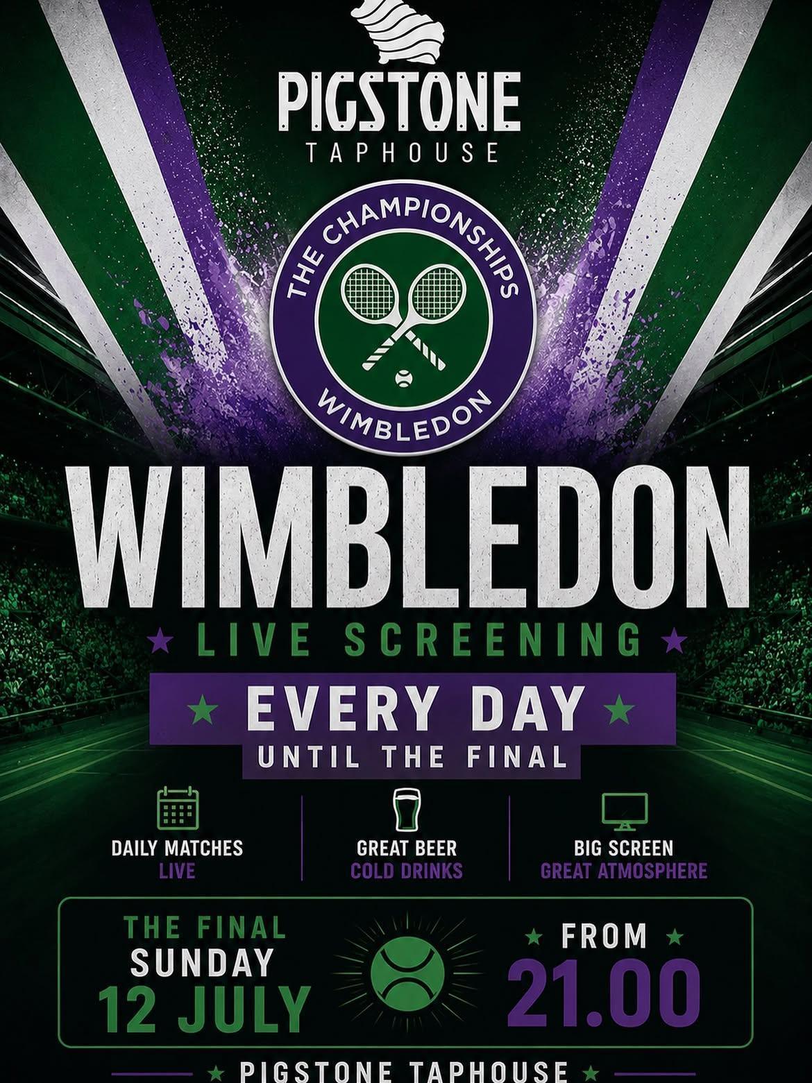 Wimbledon at Pigstone Taphouse