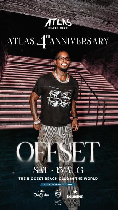 4th ANNIVERSARY with OFFSET at Atlas Beach Club