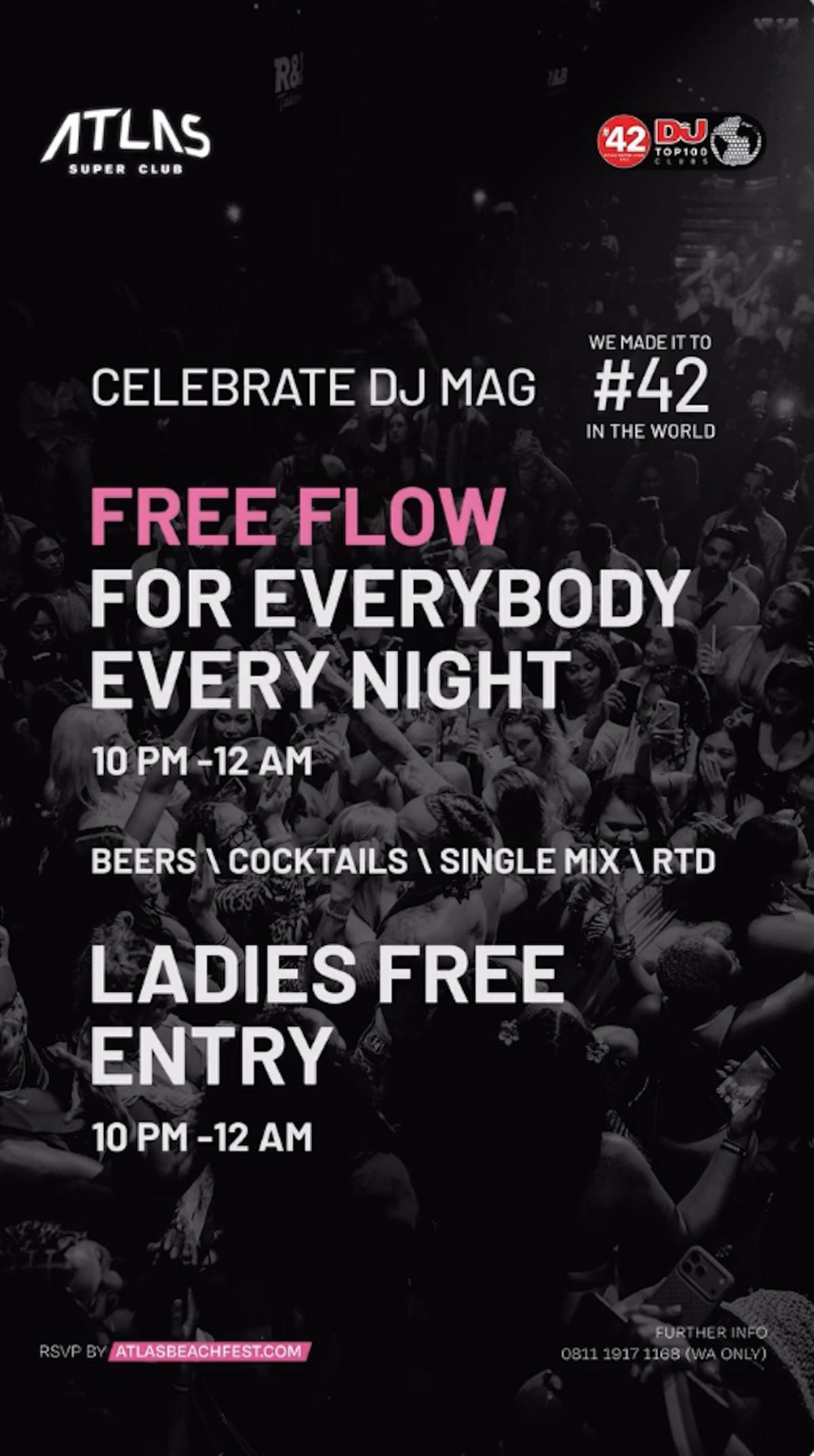 Happy Hour Free Flow at Atlas Super Club daily 10pm-12