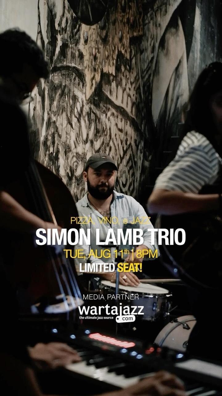 Simon Lamb Trio - Pizza, Vino e Jazz at Fucina Simon Lamb Trio - Pizza, Vino e Jazz at Fucina