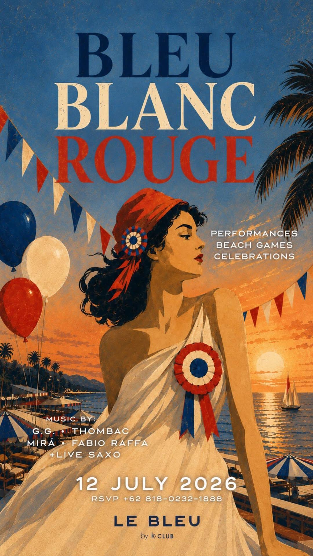 Bleu. Blanc. Rouge. at Le Bleu by K Club