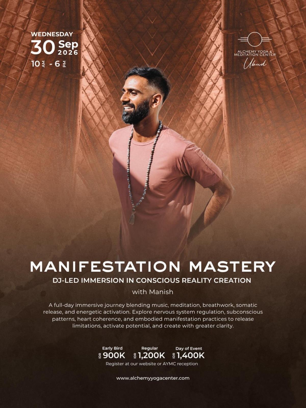 Manifestation Mastery with Manish Plaha at Alchemy Ubud Manifestation Mastery with Manish Plaha at Alchemy Ubud