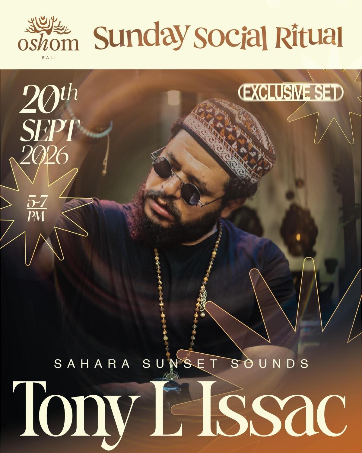 SUNday Social Ritual with Tony L Issac at Oshom Bali SUNday Social Ritual with Tony L Issac at Oshom Bali