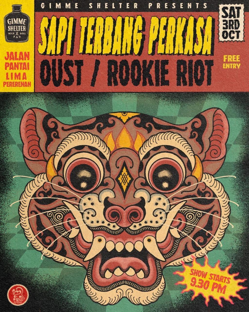 Sapi Terbang Perkasa, Oust & Rookie Riot Live at Gimme Shelter Bali Sapi Terbang Perkasa, Oust & Rookie Riot Live at Gimme Shelter Bali
