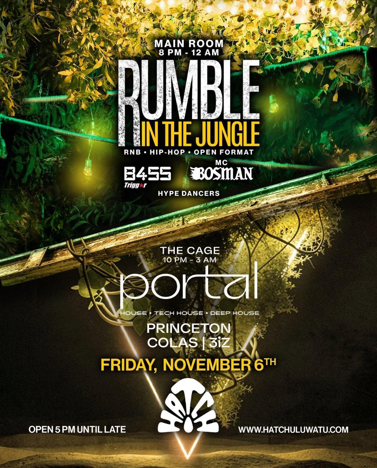 Rumble in the Jungle / Portal at Hatch Rumble in the Jungle / Portal at Hatch