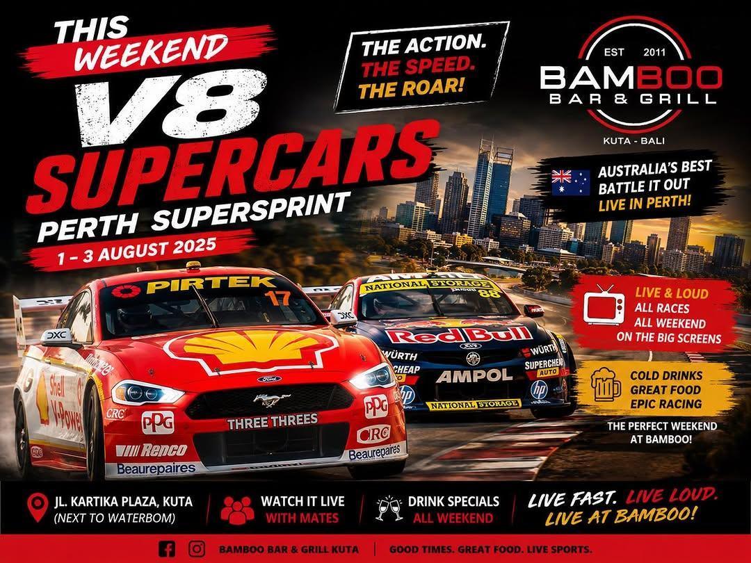 V8 Supercars - Perth SuperSprint Live at Bamboo Bar & Grill Kuta V8 Supercars - Perth SuperSprint Live at Bamboo Bar & Grill Kuta