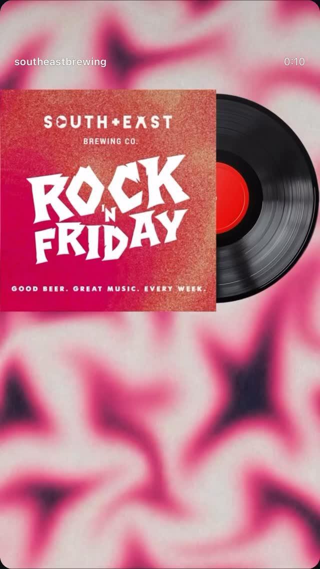 Rock 'N Friday at South East Brewing Co. Rock 'N Friday at South East Brewing Co.